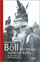 Der Panzer zielte auf Kafka - Heinrich B&ouml;ll