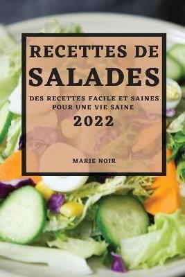 Recettes de Salades 2022 - Marie Noir