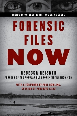 Forensic Files Now - Rebecca Reisner