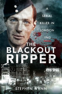 The Blackout Ripper - Stephen Wynn