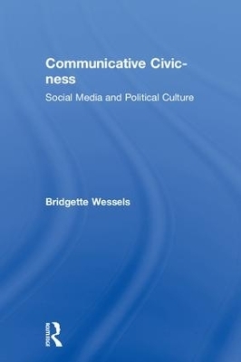 Communicative Civic-ness - Bridgette Wessels
