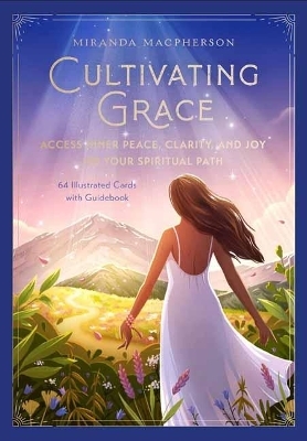 Cultivating Grace - Miranda MacPherson