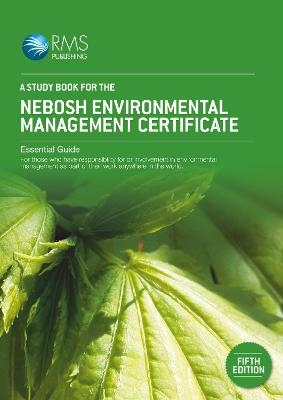 A Study Book For the NEBOSH Environmental Management Certificate