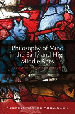 Philosophy of Mind in the Early and High Middle Ages - 