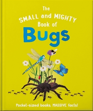 The Small and Mighty Book of Bugs