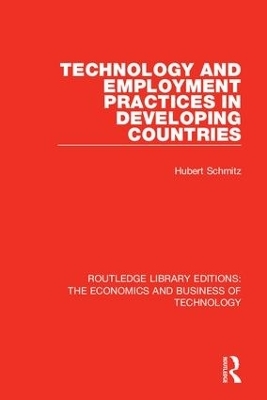 Technology and Employment Practices in Developing Countries - Hubert Schmitz