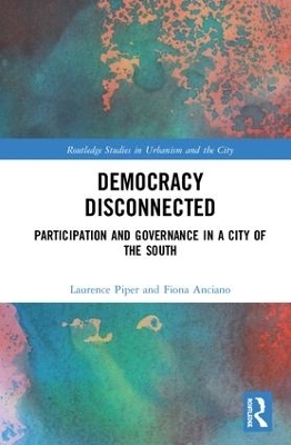 Democracy Disconnected - Fiona Anciano, Laurence Piper