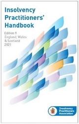 Insolvency Practitioners Handbook - By the Insolvency Practitioners’ Association