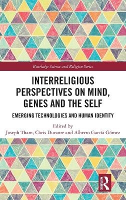 Interreligious Perspectives on Mind, Genes and the Self - 