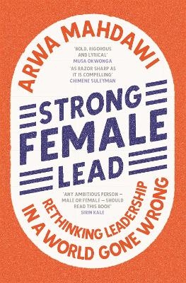 Strong Female Lead - Arwa Mahdawi