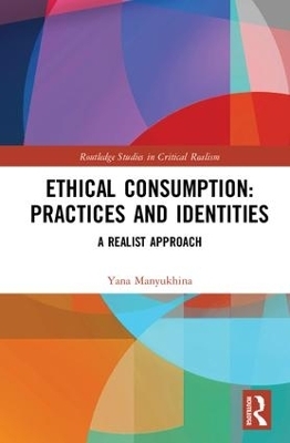 Ethical Consumption: Practices and Identities - Yana Manyukhina