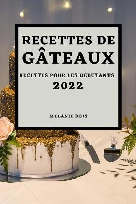 Recettes de Gâteaux 2022