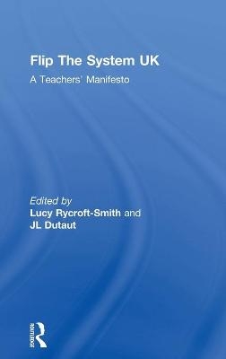 Flip The System UK: A Teachers’ Manifesto