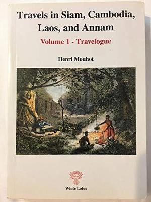 Travels in Siam, Cambodia, Iaos and Annam