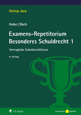 Examens-Repetitorium Besonderes Schuldrecht 1 - Peter Huber, Ivo Bach