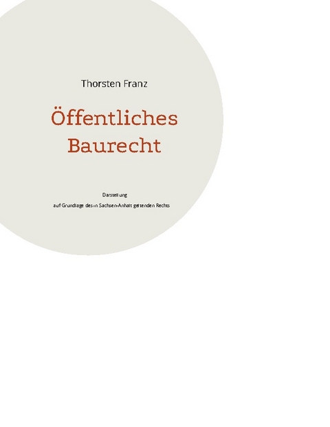 &Ouml;ffentliches Baurecht - Thorsten Franz