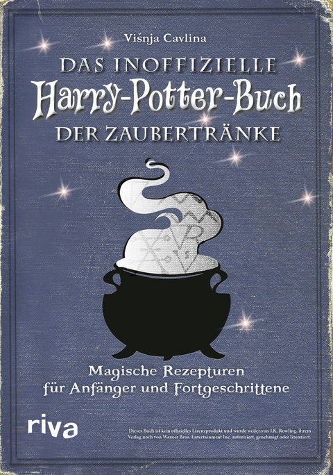 Das inoffizielle Harry-Potter-Buch der Zaubertr&auml;nke - Vi&scaron;nja Cavlina