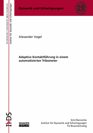 Adaptive Kontaktführung in einem automatisierten Tribometer