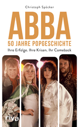 ABBA &ndash; 50 Jahre Popgeschichte - Christoph Sp&ouml;cker