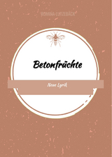 Betonfr&uuml;chte - Romina Lutzeb&auml;ck