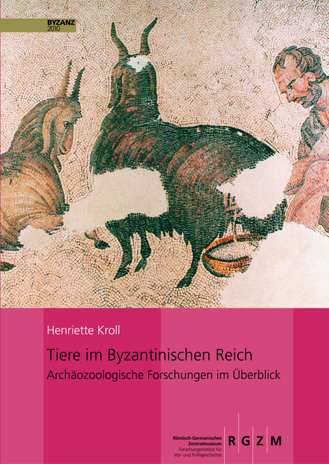 Tiere im Byzantinischen Reich - Henriette Kroll