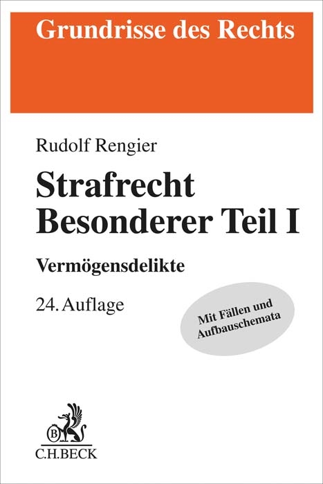 Strafrecht Besonderer Teil I - Rudolf Rengier