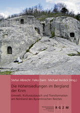 Die H&ouml;hensiedlungen im Bergland der Krim - Stefan Albrecht, Michael Herdick