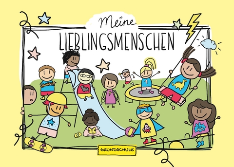Freundschaftsbuch Meine Lieblingsmenschen - Grundschule - Sara Pierbattisti-Spira