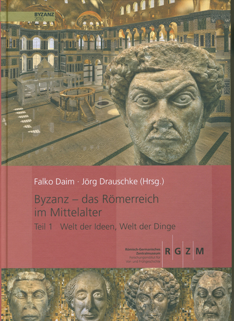 Byzanz - Das R&ouml;merreich im Mittelalter - 