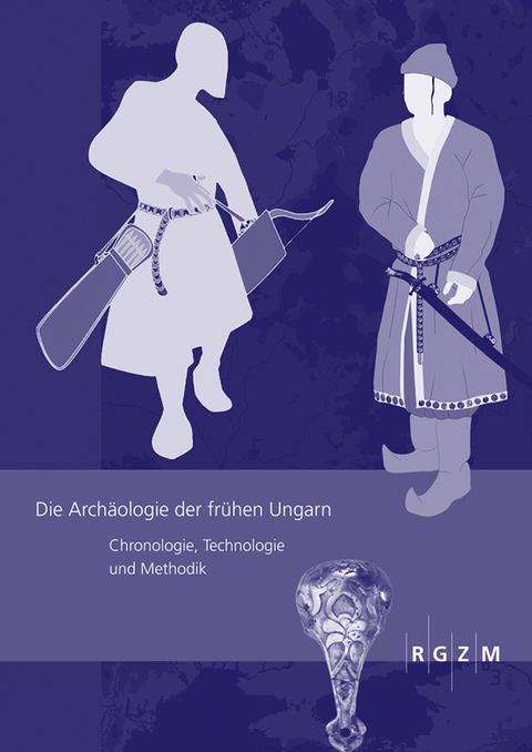 Die Arch&auml;ologie der fr&uuml;hen Ungarn - 