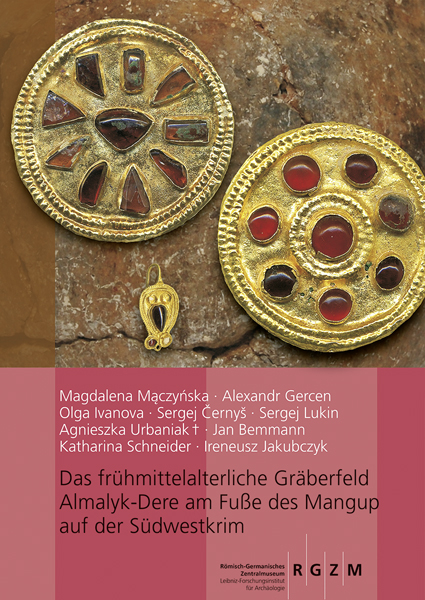 Das fr&uuml;hmittelalterliche Gr&auml;berfeld Almalyk-Dere am Fu&szlig;e des Mangup auf der S&uuml;dwestkrim - Magdalena Maczynska, Alexandr Gercen, Olga Ivanova, Sergej Cerny&scaron;, Sergej Lukin, Agnieszka Urbaniak&iquest;&dagger;, Jan Bemmann, Katharina Schneider, Ireneusz Jakubczyk