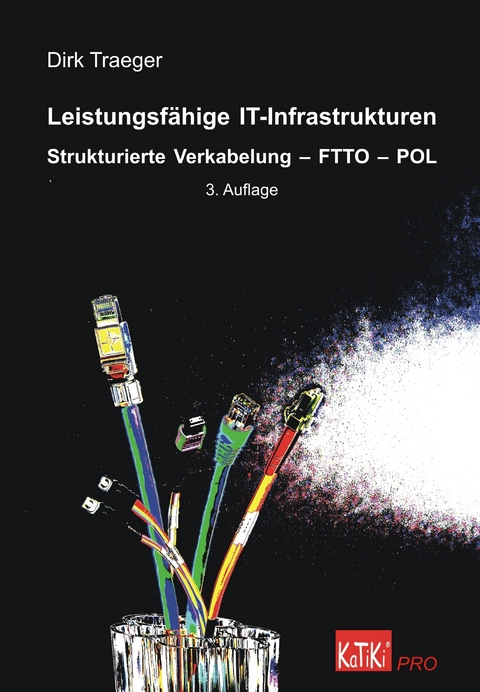 Leistungsf&auml;hige IT-Infrastrukturen - Traeger Dirk