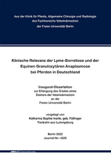 Klinische Relevanz der Lyme-Borreliose und der Equinen Granulozyt&auml;ren Anaplasmose bei Pferden in Deutschland - Katharina Sophie Inerle