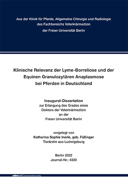 Klinische Relevanz der Lyme-Borreliose und der Equinen Granulozytären Anaplasmose bei Pferden in Deutschland - Katharina Sophie Inerle