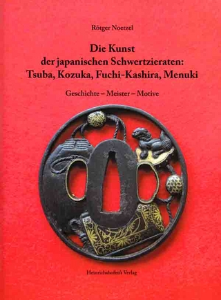 Die Kunst der japanischen Schwertzieraten: Tusba, Kozuka, Fuchi-Kashira, Menuki