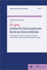 60 Jahre Institut für Osteuropäisches Recht der Universität Kiel - 