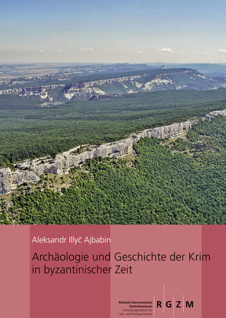 Archäologie und Geschichte der Krim in byzantinischer Zeit