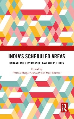 India&rsquo;s Scheduled Areas - 