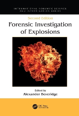 Forensic Investigation of Explosions - David R. Gaskell