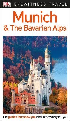 DK Munich and the Bavarian Alps -  DK Travel