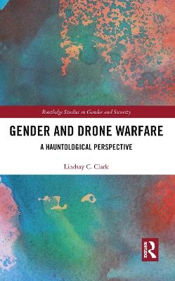 Gender and Drone Warfare - Lindsay Clark