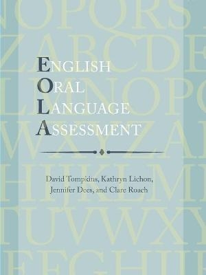 English Oral Language Assessment - David Tompkins, Kathryn Lichon, Jennifer Dees
