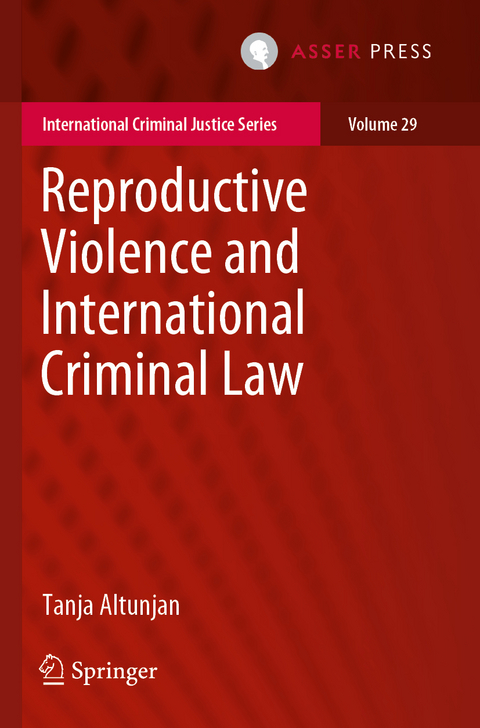 Reproductive Violence and International Criminal Law - Tanja Altunjan