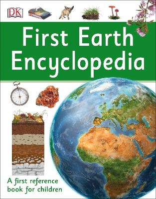 First Earth Encyclopedia -  Dk