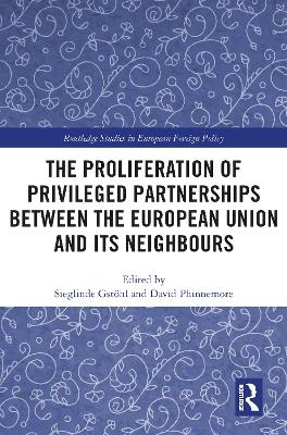 The Proliferation of Privileged Partnerships between the European Union and its Neighbours - 