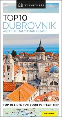 DK Eyewitness Top 10 Dubrovnik and the Dalmatian Coast -  DK Travel
