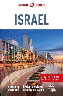 Insight Guides Israel: Travel Guide with eBook - Insight Guides