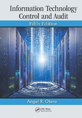 Information Technology Control and Audit, Fifth Edition