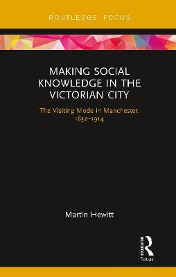 Making Social Knowledge in the Victorian City