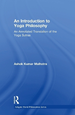 An Introduction to Yoga Philosophy - Ashok Kumar Malhotra